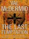 [Tony Hill & Carol Jordan 03] • The Last Temptation